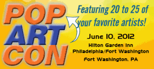 Pop Art Con featuring 20-25 of your favorite artists